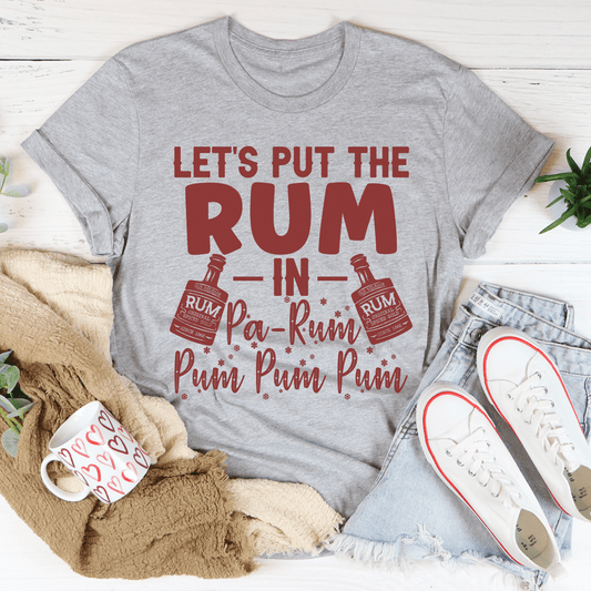 Let's Put the Rum in Pa-Rum Pum Pum T-Shirt-0